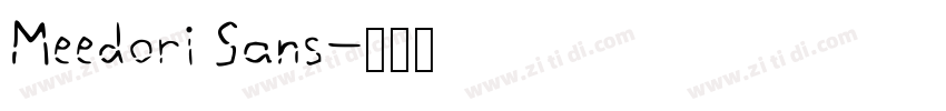 Meedori Sans字体转换 Meedori Sans字体转换